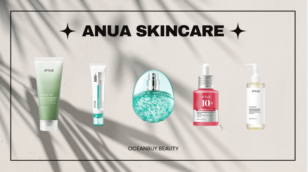 ANUA SKINCARE: Which Anua Products Are Actually Worth It in 2026? - OCEANBUY.ca