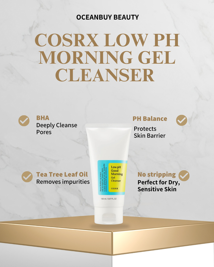 Oceanbuy Beauty COSRX Low pH Morning Gel Cleanser tube displayed on a gold pedestal against a light marble background, with product benefits listed around it.
